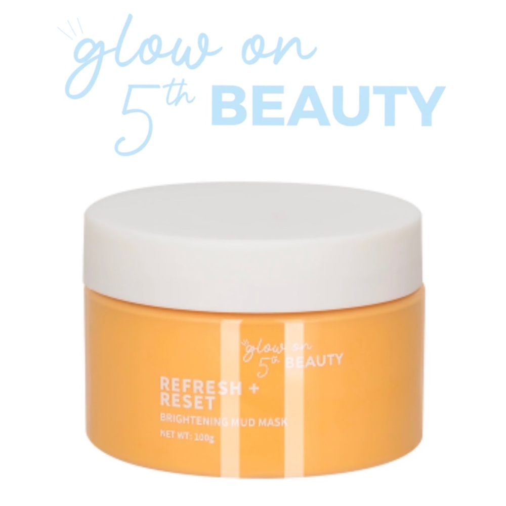 NEW GLOW ON 5TH REFRESH+RESET BRIGHTENING MUD MASK